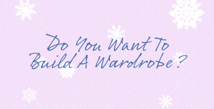 Do You Want to Build a Wardrobe?