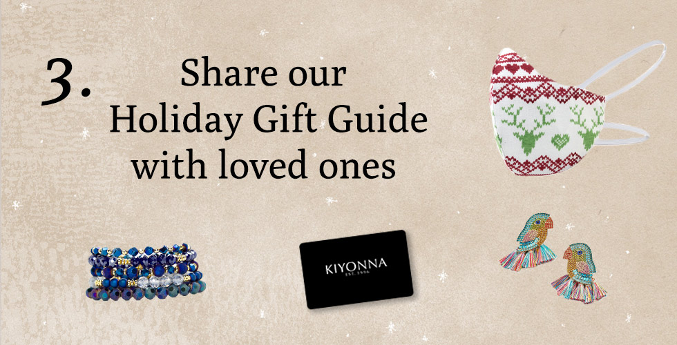 Tip 3: Share our Holiday Gift Guide with loved ones